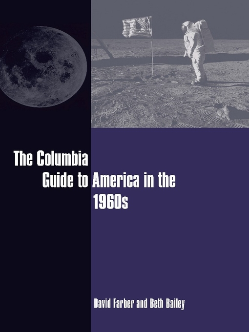 Title details for The Columbia Guide to America in the 1960s by David Farber - Wait list